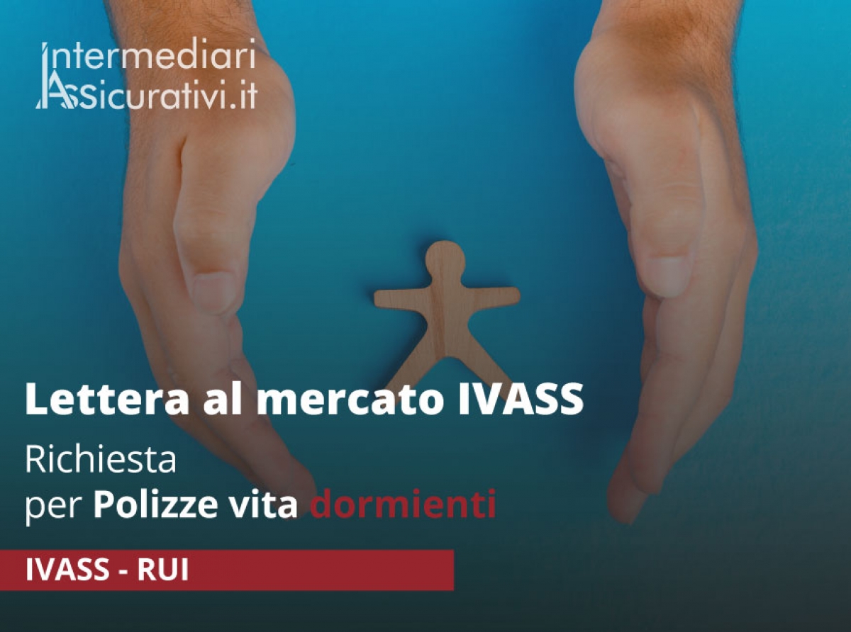 Lettera al mercato IVASS – richiesta per Polizze vita dormienti